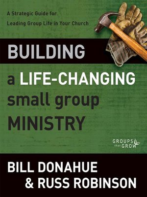cover image of Building a Life-Changing Small Group Ministry